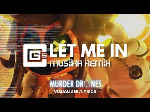CG5 x CYN - LET ME IN (MUSIIKA REMIX) ▶ Lyrics & Visualizer