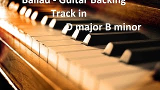 Ballad - Guitar Backing Track in D major / B minor