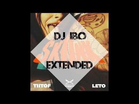 Skunk & Tiitof & Leto Mwen Sa An (Dj IBO Extended)