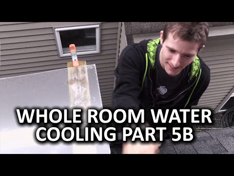 Whole Room Water Cooling Part 5b - Some Issues, More Solutions... - UCXuqSBlHAE6Xw-yeJA0Tunw