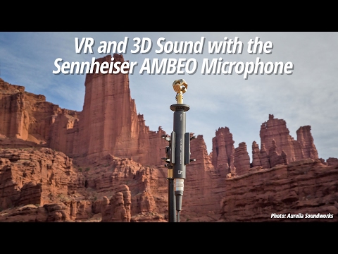 VR and 3D Sound with the Sennheiser AMBEO Microphone - UCHIRBiAd-PtmNxAcLnGfwog