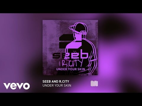 Seeb, R. City - Under Your Skin - UCS0IDk6AuG-0kI6Sw-0PJyA