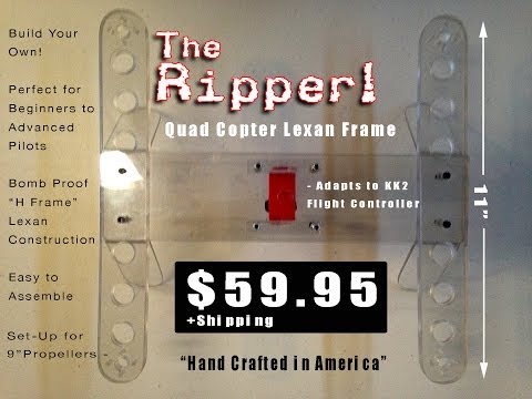 THE RIPPER - Quadcopter / Multi Rotor LEXAN Frame - Almost BombProof! - UCb4H6OTdWTG640qLlv2qCdg