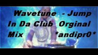 Wavetune - Jump in da club