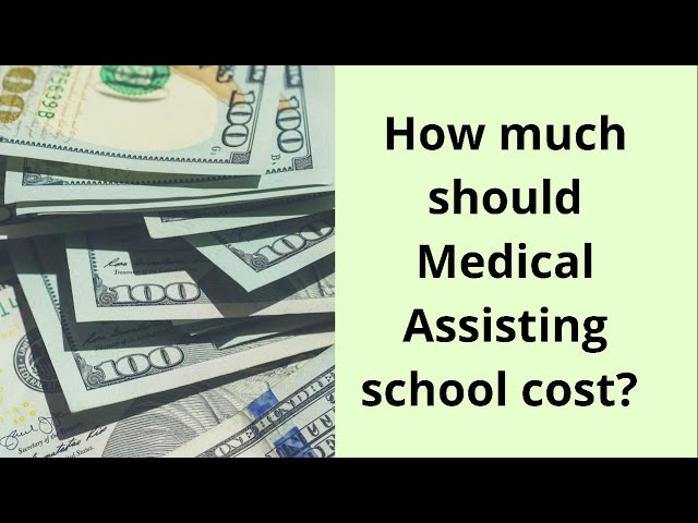 How Much Does a Medical Assistant Degree Cost?