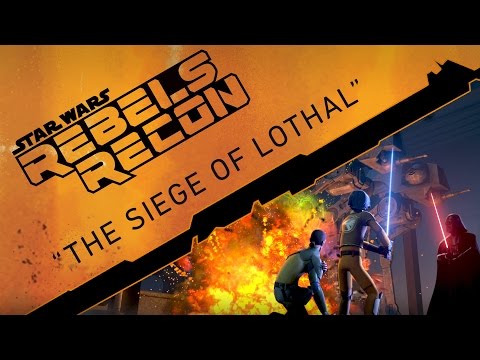 Rebels Recon #2.01: Inside "The Siege of Lothal" | Star Wars Rebels - UCZGYJFUizSax-yElQaFDp5Q