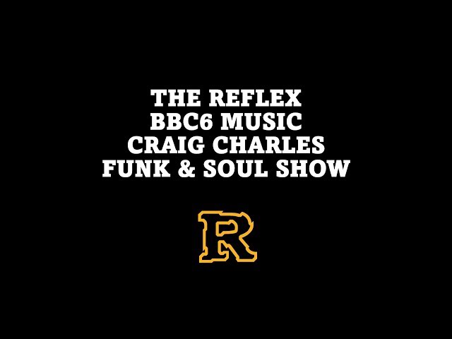 Craig Charles Funk and Soul Show on BBC 6 Music