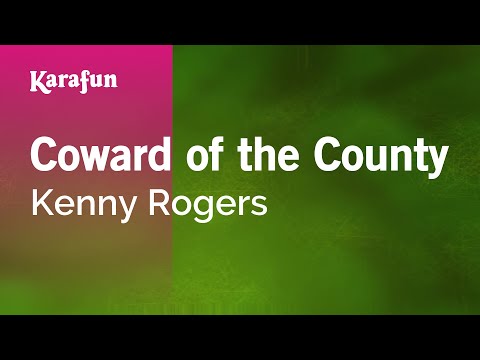 Karaoke Coward Of The County - Kenny Rogers * - UCbqcG1rdt9LMwOJN4PyGTKg