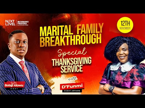 Next Level Prayers  Marital & Family Breakthrough  Pst Bolaji Idowu & Defunmi  12th November 2021