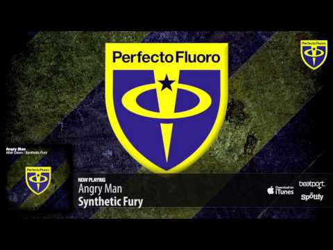 Angry Man - Synthetic Fury (Original Mix) - UCGZXYc32ri4D0gSLPf2pZXQ