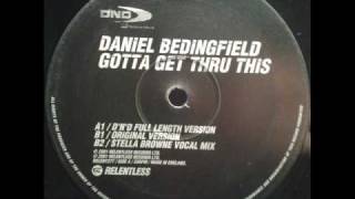 Daniel Bedingfield - Gotta Get Thru This (D'N'D Full Length Version)(TO)