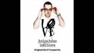 Judge Jules - Laid Bare (Trumpet Mix)