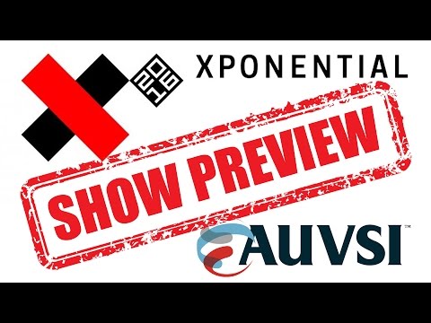 2016 AUVSI Xponential Show Preview - UC7he88s5y9vM3VlRriggs7A