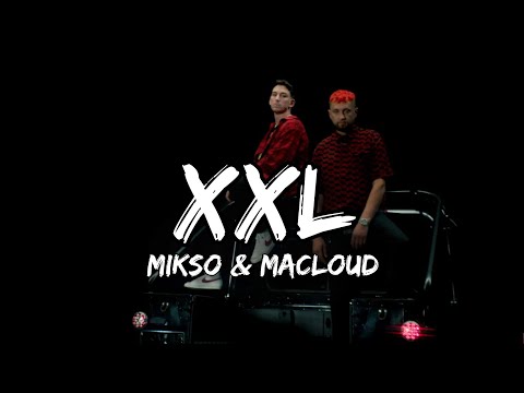 Mikso, Macloud, Jamule, Summer Cem, Luciano - XXL (Lyrics)