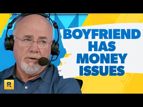 How Do I Help My Boyfriend With Money Issues?
