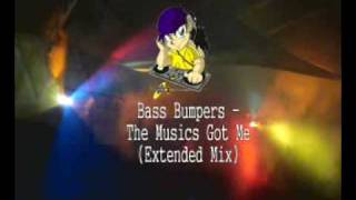 Bass Bumpers - The Musics Got Me (Extended Mix)
