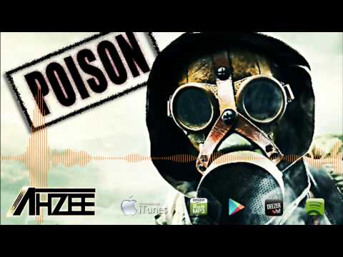 Ahzee - Poison (Official Radio Edit) - UCprhX_G7Ksas92zvcOKObEA