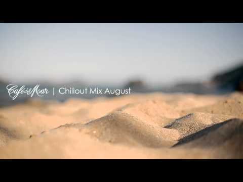 Café del Mar Chillout Mix August 2013 - UCha0QKR45iw7FCUQ3-1PnhQ