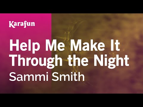 Karaoke Help Me Make It Through The Night - Sammi Smith * - UCbqcG1rdt9LMwOJN4PyGTKg