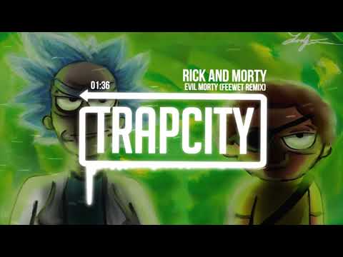 Rick and Morty - Evil Morty Theme Song (Trap Remix) - UC65afEgL62PGFWXY7n6CUbA