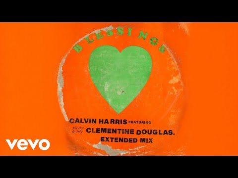 Calvin Harris, Clementine Douglas - Blessings (Extended Mix - Official Audio)