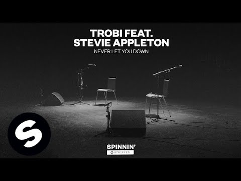 Trobi feat. Stevie Appleton - Never Let You Down (Acoustic Version) - UCpDJl2EmP7Oh90Vylx0dZtA