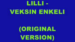 Lilli - Veksin Enkeli (ORIGINAL Version)