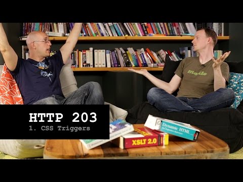 HTTP 203: CSS Triggers (S1, Ep1) - UC_x5XG1OV2P6uZZ5FSM9Ttw