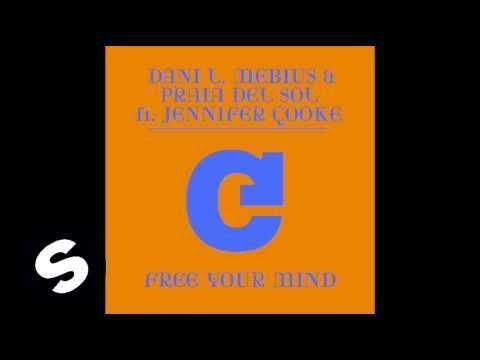 Dani L. Mebius & Praia Del Sol ft. Jennifer Cooke - Free Your Mind (Original Mix) - UCpDJl2EmP7Oh90Vylx0dZtA