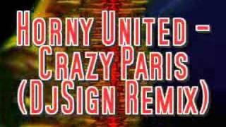 Horny United - Crazy Paris (Dj Sign Remix)