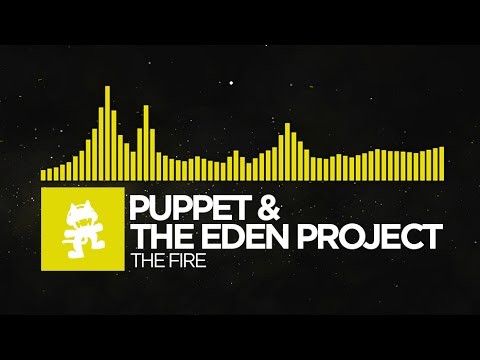 [Electro] - Puppet & The Eden Project - The Fire [Monstercat Release] - UCJ6td3C9QlPO9O_J5dF4ZzA