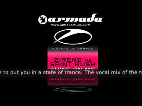 Zirenz Vs Saint Rush - Shine on Me (Original Mix) (ASOT124) - UCalCDSmZAYD73tqVZ4l8yJg
