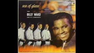 Billy Ward & the Dominoes - Sea of Glass - 1957