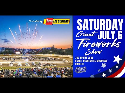 7/6/24 Skagit Speedway / Full Event / 360 Sprints, Modifieds, &amp; Hornets / Qualifying, Heats, &amp; Mains - dirt track racing video image