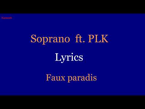 Soprano - Faux paradis feat PLK (Lyrics/ Paroles françaises) #rap #Émancipation