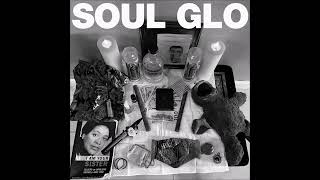 Soul Glo - Diaspora Problems 2022 (Full Album)