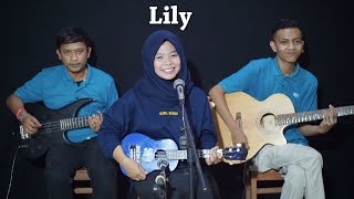 LILY - ALAN WALKER Cover by Ferachocolatos ft. Gilang & Bala