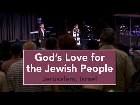 Israel - God's Love for the Jewish People  God Moments
