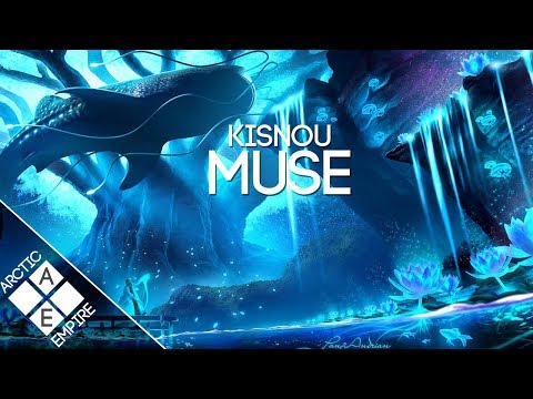 Kisnou - Muse | Chillstep - UCpEYMEafq3FsKCQXNliFY9A