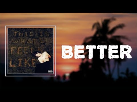 Lyrics: Gracie Abrams - "Better"