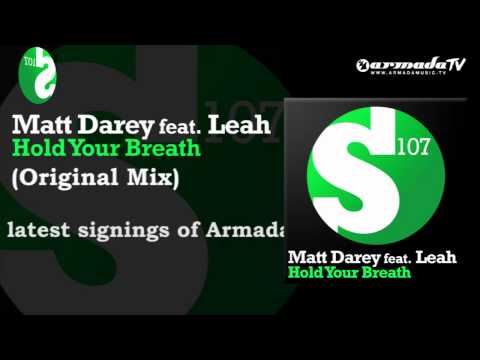 Matt Darey feat. Leah - Hold Your Breath (Original Mix) - UCGZXYc32ri4D0gSLPf2pZXQ