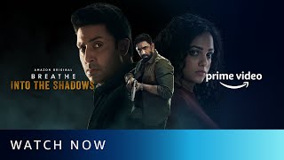 Breathe - Into The Shadows | Watch Now | Abhishek Bachchan, Amit Sadh, Nithya Menen |Amazon Original