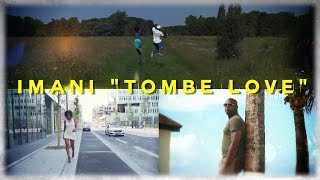 IMANI - Tombé Love (Clip Officiel) Nouveauté Zouk 2015