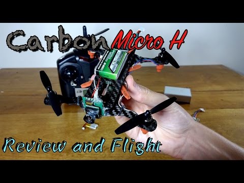 Carbon Micro H Review and Flight - UC2c9N7iDxa-4D-b9T7avd7g