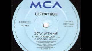 Ultra High - Stay With Me (The Original Mix)