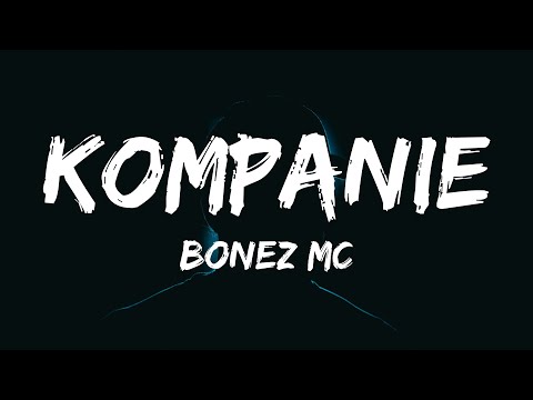 Bonez MC - Kompanie (Lyrics)