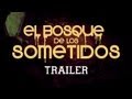 El Bosque de los Sometidos (2012)
