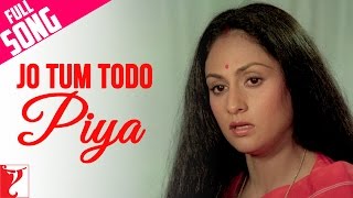 Jo Tum Todo Piya - Full Song | Silsila