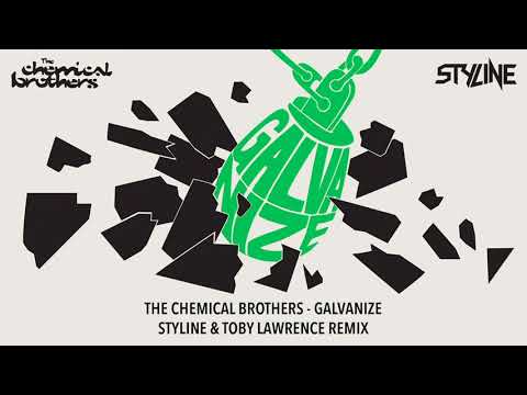 The Chemical Brothers - Galvanize (Styline & Toby Lawrence Remix) - UCPlI9_18iZc0epqxGUyvWVQ