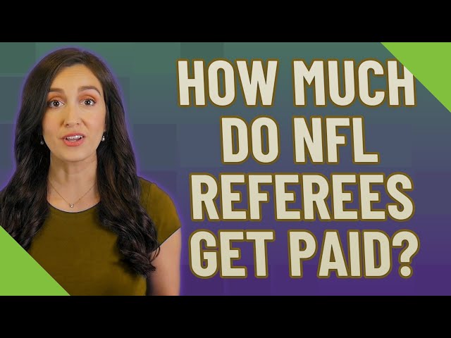 How Much Do NFL Referees Get Paid?